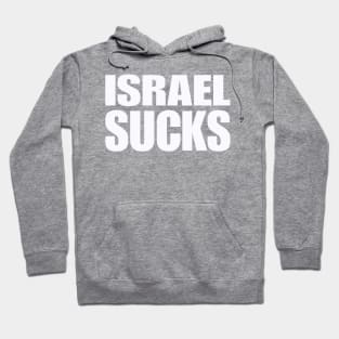 Israel SUCKS - White - Back Hoodie